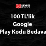 100 Tl’lik Google Play Kodu Bedava