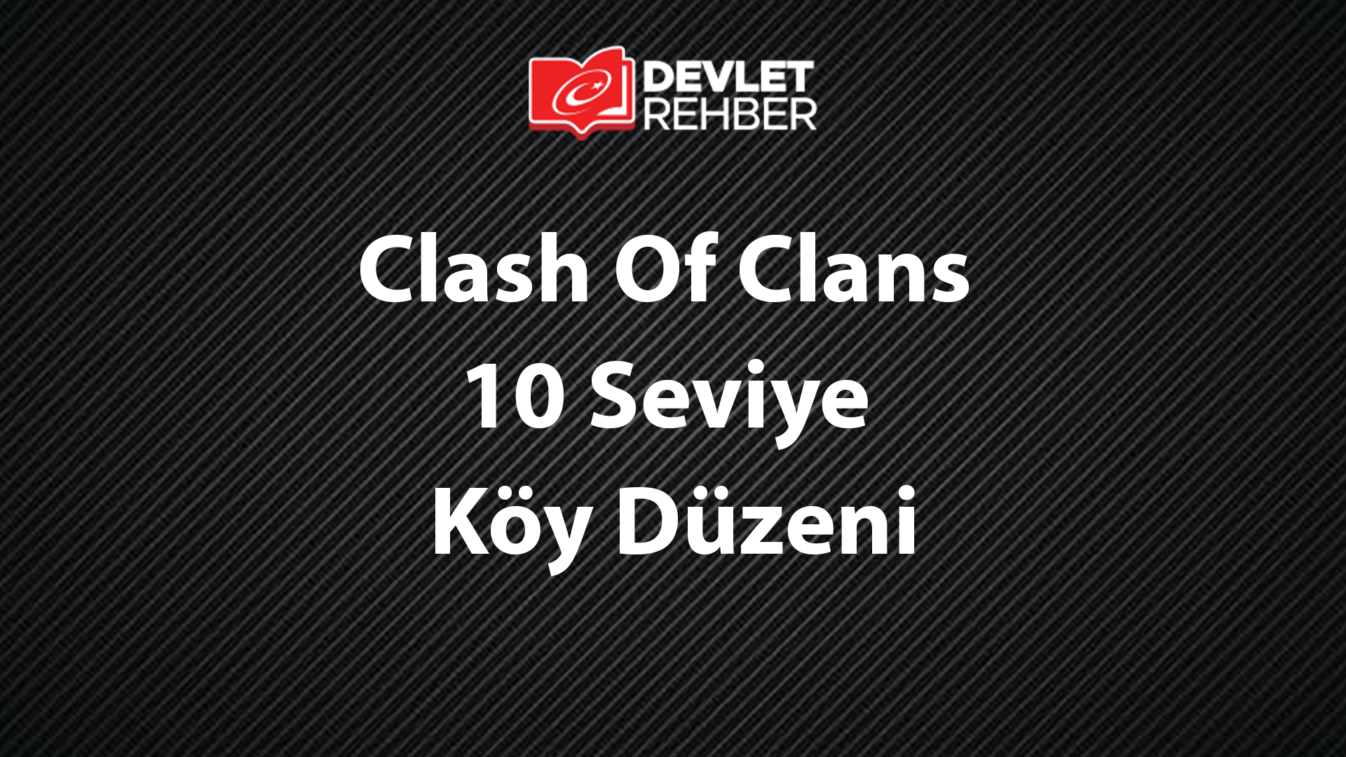 Clash Of Clans 10 Seviye Köy Düzeni