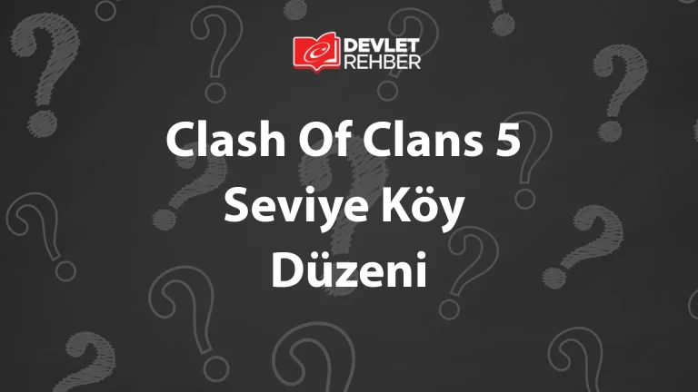 Clash Of Clans 5 Seviye Köy Düzeni